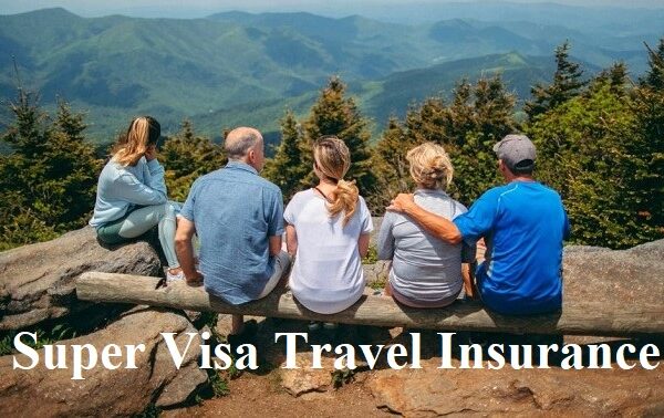 Super Visa Travel Insurance