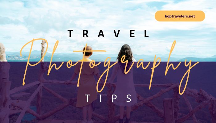 exotic travel photography tips