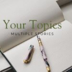 your topics | multiple stories