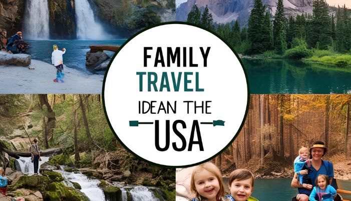 family travel ideas usa