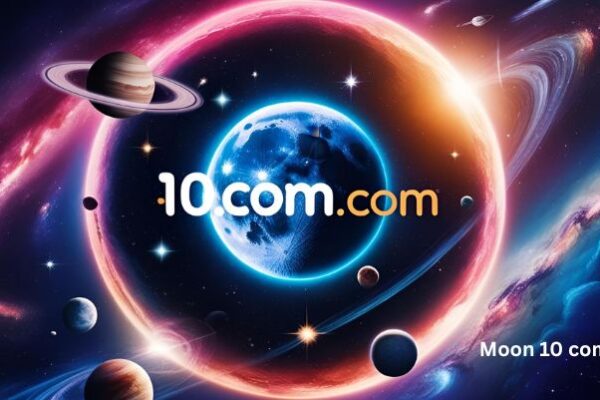 What Is Moon 10.com? Find Out Why It’s So Popular Now Moon 10.com